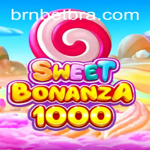 Explorando o Mundo do Jogo SweetBonanza1000 no BRNBET.COM